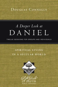 Cover of A Deeper Look at Daniel