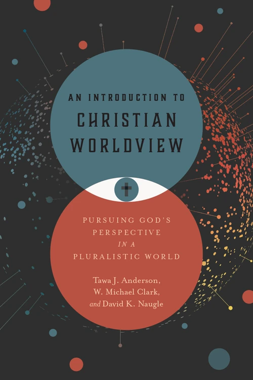 Cover of An Introduction to Christian Worldview
