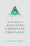 Cover of An Invitation to Analytic Christian Theology