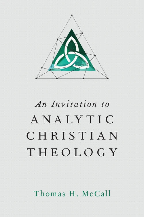Cover of An Invitation to Analytic Christian Theology