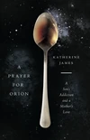 Cover of A Prayer for Orion