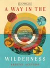 Cover of A Way in the Wilderness