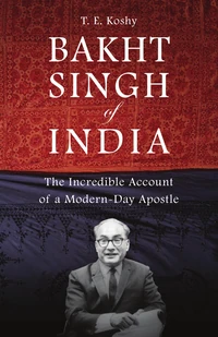 Cover of Bakht Singh of India