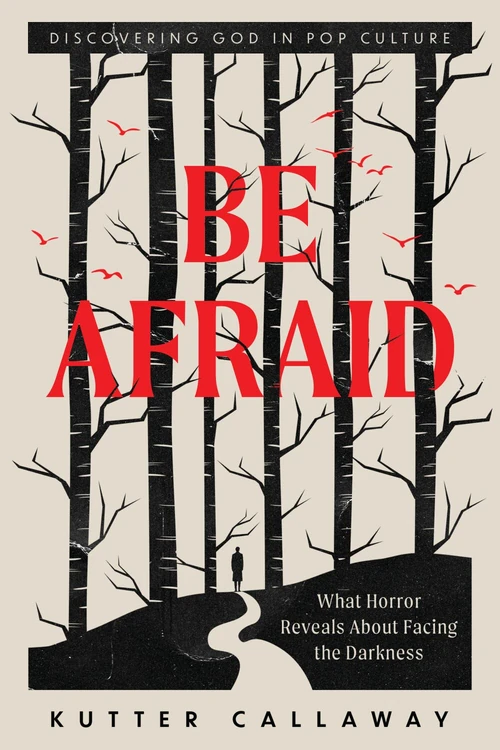 Cover of Be Afraid