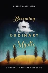 Cover of Becoming an Ordinary Mystic
