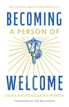 Cover of Becoming a Person of Welcome