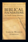 Cover of Biblical Foundations for Small Group Ministry