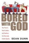 Cover of Bored with God