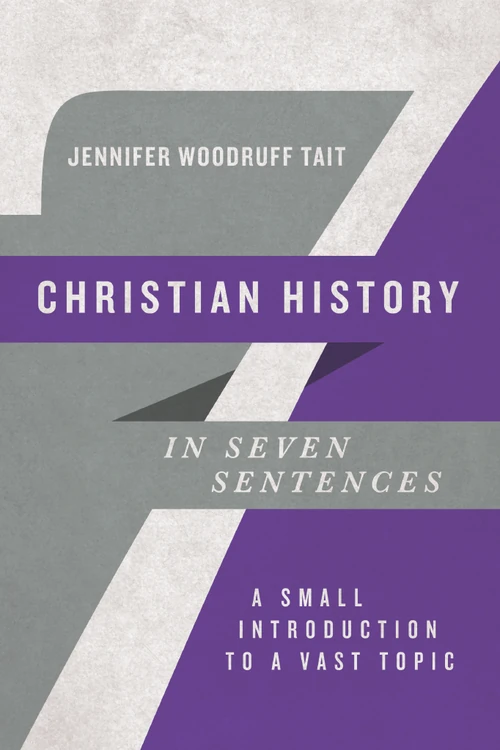 Cover of Christian History in Seven Sentences