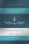 Cover of Christianity at the Crossroads