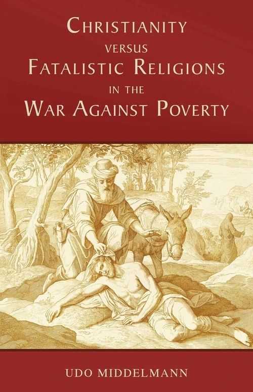 Cover of Christianity versus Fatalistic Religions in the War Against Poverty