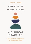 Cover of Christian Meditation in Clinical Practice