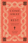 Cover of Come Away and Rest