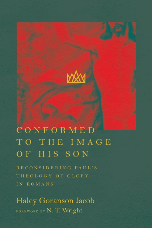 Cover of Conformed to the Image of His Son
