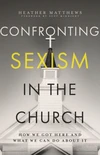 Cover of Confronting Sexism in the Church