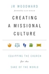 Cover of Creating a Missional Culture