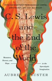 Cover of C. S. Lewis and the End of the World