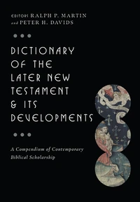 Cover of Dictionary of the Later New Testament & Its Developments