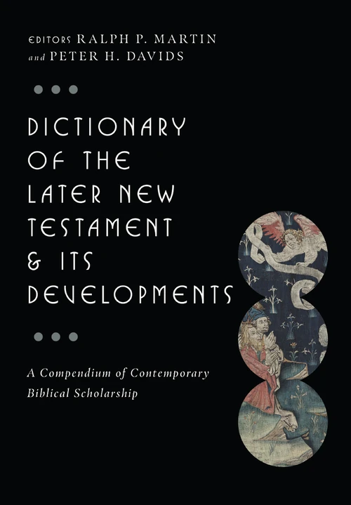 Cover of Dictionary of the Later New Testament & Its Developments