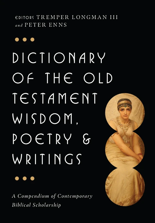 Cover of Dictionary of the Old Testament: Wisdom, Poetry & Writings
