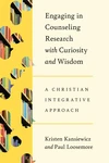 Cover of Engaging in Counseling Research with Curiosity and Wisdom