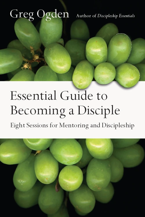 Cover of Essential Guide to Becoming a Disciple