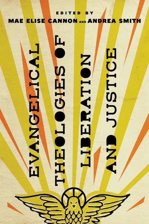 Cover of Evangelical Theologies of Liberation and Justice
