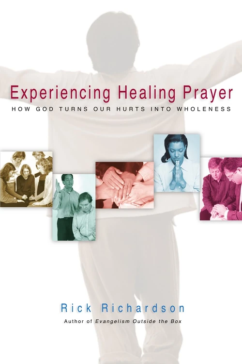 Cover of Experiencing Healing Prayer