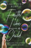 Cover of Faith Like a Child