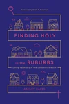 Cover of Finding Holy in the Suburbs