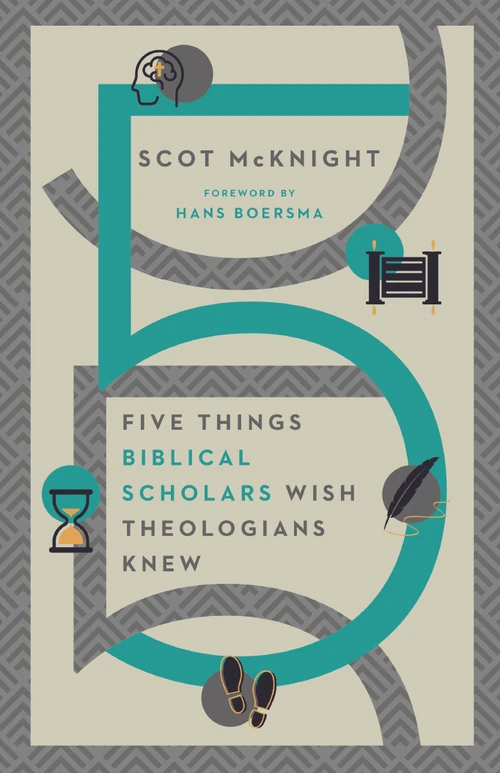 Cover of Five Things Biblical Scholars Wish Theologians Knew