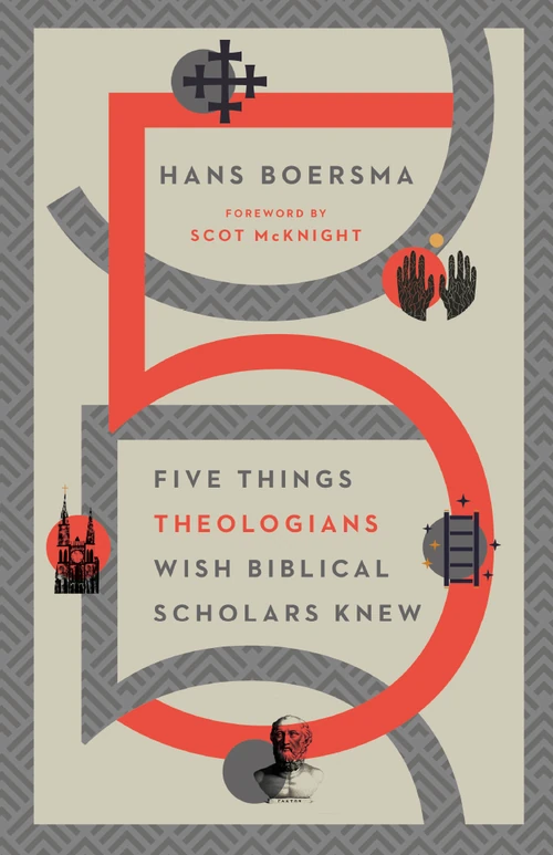 Cover of Five Things Theologians Wish Biblical Scholars Knew
