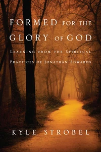Cover of Formed for the Glory of God