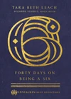 Cover of Forty Days on Being a Six