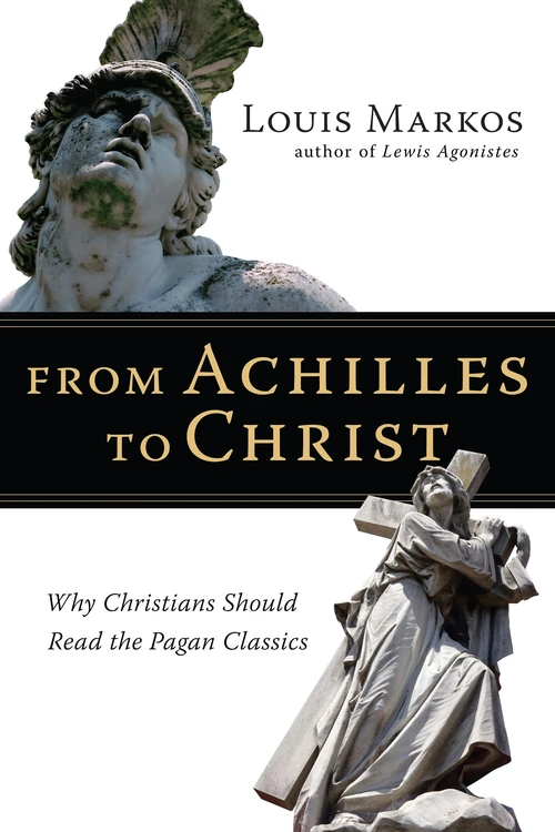Cover of From Achilles to Christ