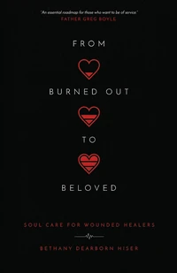 Cover of From Burned Out to Beloved