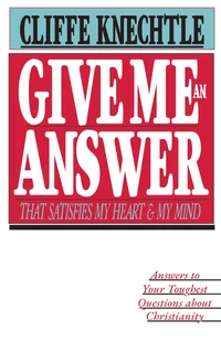 Cover of Give Me an Answer That Satisfies My Heart and My Mind