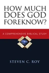 Cover of How Much Does God Foreknow?