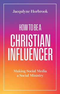 Cover of How to Be a Christian Influencer
