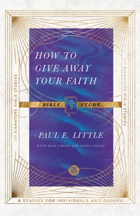 Cover of How to Give Away Your Faith Bible Study