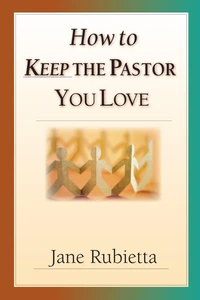 Cover of How to Keep the Pastor You Love
