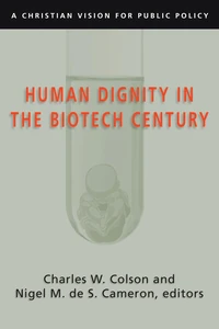 Cover of Human Dignity in the Biotech Century