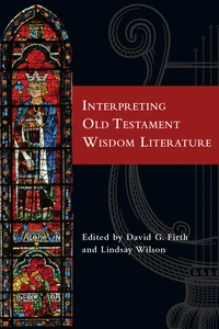 Cover of Interpreting Old Testament Wisdom Literature