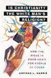 Cover of Is Christianity the White Man's Religion?