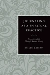 Cover of Journaling as a Spiritual Practice
