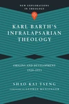 Cover of Karl Barth's Infralapsarian Theology