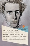 Cover of Kierkegaard and the Changelessness of God