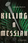 Cover of Killing a Messiah