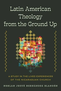 Cover of Latin American Theology from the Ground Up