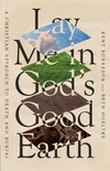 Cover of Lay Me in God's Good Earth